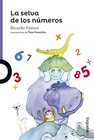 “La selva de los nmeros” (Ricardo Gmez). Santillana