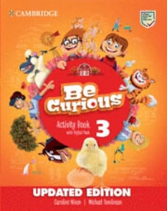 BE CURIOUS LEVEL 3 ACTIVITY BOOK WITH HOME BOOKLET AND DIGITAL PACK UPDATED. Cambridge