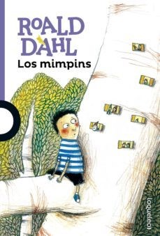 “Los mimpins” (Roald Dahl). Santillana